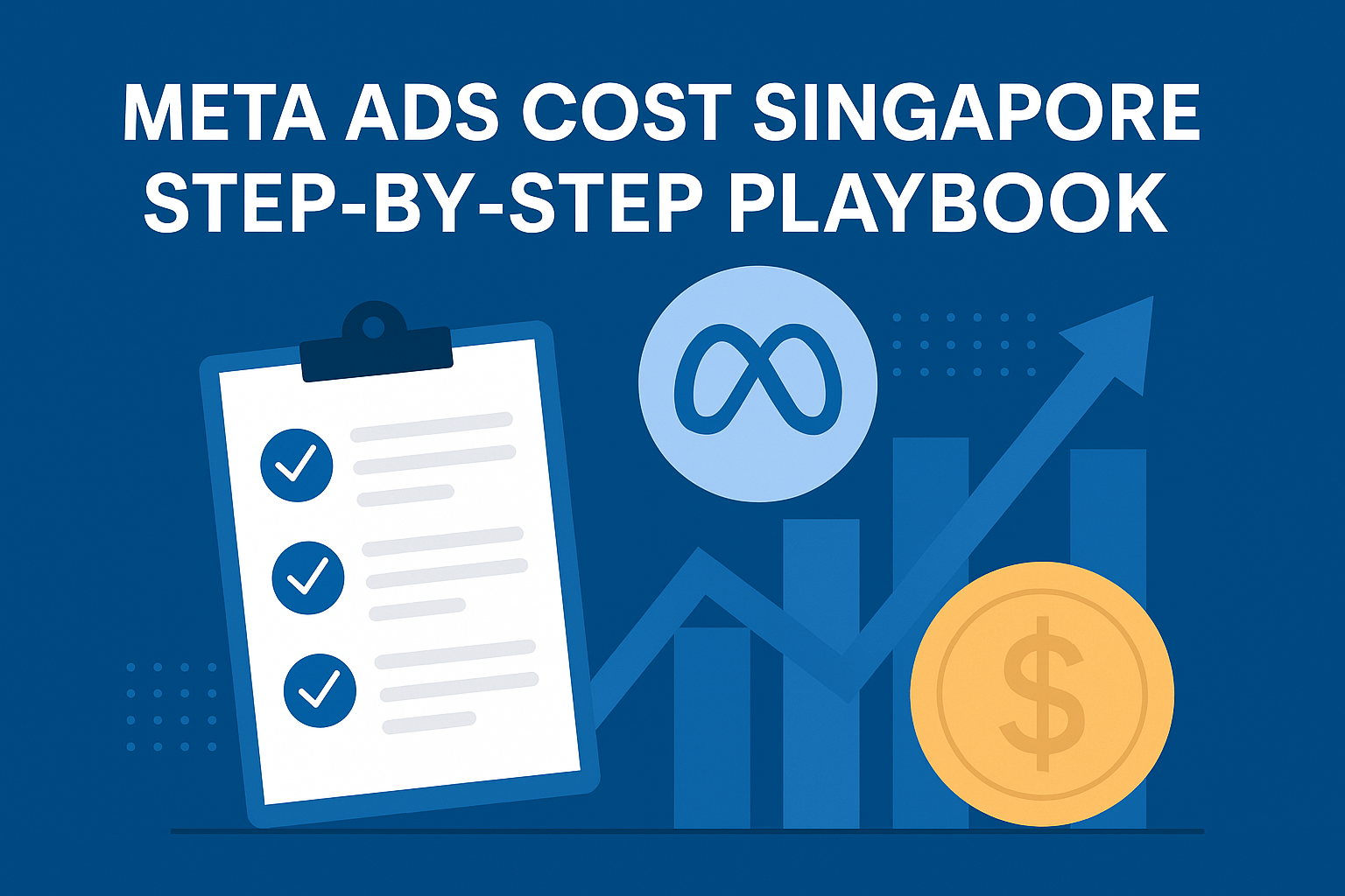 Meta Ads Cost Singapore: Playbook for Singapore Businesses